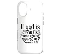 If God Is For Us, Who Can Be Against Us - Romans 8:31 Case for iPhone 17