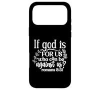 If God Is For Us, Who Can Be Against Us - Romans 8:31 Case for iPhone 17 Pro Max