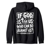 If God Is For Us Who Can Be Against Us Romans 8 31 Christian Zip Hoodie