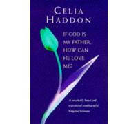 If God is My Father How Can He Love Me?
