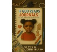 If God Reads Journals: For The Little Girl Who Never Grew Up