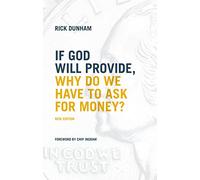 If God Will Provide, Why Do We Have To Ask For Money?