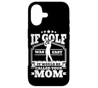 If Golf Was Easy It would be called your Mom Men Golfing Case for iPhone 17