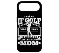 If Golf Was Easy It would be called your Mom Men Golfing Case for iPhone Air