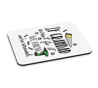 If Grandad Can't Fix It We Know We're Screwed PC Computer Mouse Mat Pad