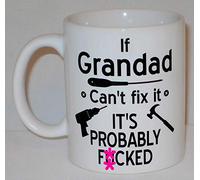 If Grandad Can't Fix It's Probably Funny Ceramic Mug Engineer Rude Novelty Gift