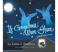 If Grandma Were Here: A Book of Memories