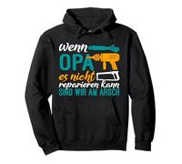 If grandpa cannot repair it we are on the ass Pullover Hoodie