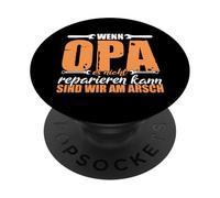 If grandpa can't fix it, we're screwed PopSockets Adhesive PopGrip