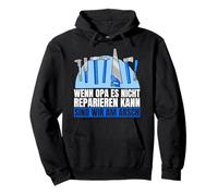 If grandpa can't fix it, we're screwed Pullover Hoodie