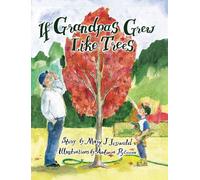 If Grandpas Grew Like Trees