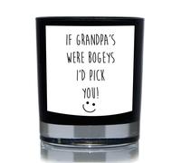 If Grandpa's Were Bogeys I'd Pick You Funny 20cl Candle 60 SECOND MAKEOVER Black One Size