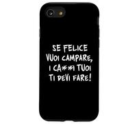 If Happy You Want to Cam, Your Cabbage You Gotta Make Yourself. Wisdom Case for iPhone SE (2020) / 7/8