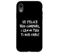 If Happy You Want to Cam, Your Cabbage You Gotta Make Yourself. Wisdom Case for iPhone XR