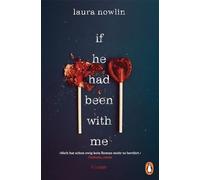 If he had been with me: Roman. Die emotionalste, Nowlin, Zaubitzer.