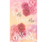 If He Had Her (Ashwood Legacy)
