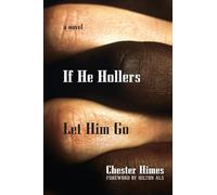 If He Hollers Let Him Go (Himes, Chester)