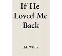 If He Loved Me Back