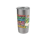 If History Repeat I'm Getting A Dinosaur Cute Stainless Steel Insulated Tumbler