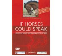 If Horses Could Speak: How Incorrect Modern Riding Negatively Affects Horses' Health: Written by Gerd Heuschmann, 2009 Edition, (DVD) Publisher: Trafalgar Square Publishing [DVD]