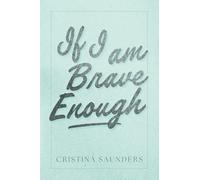 If I am Brave Enough
