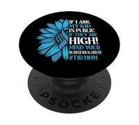 If I Ask My Kid in Public If They are High T1D Mom Diabetes PopSockets Adhesive PopGrip