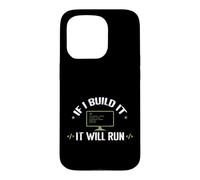 If I Built It, It Will Run Case for iPhone 15 Pro