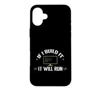 If I Built It, It Will Run Case for iPhone 16 Plus
