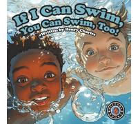 If I Can Swim, You Can Swim, Too!