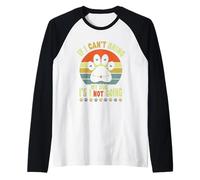 If I Can't Bring My Dog I'm Not Going Funny Pet Dog Raglan Baseball Tee