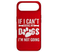 If I Can't Bring my DOGS I'm Not Going, Dog Owner Case for iPhone Air