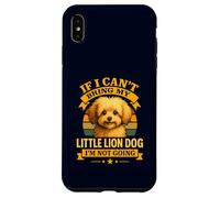 If I Can't Bring My Löwchen I'm Not Going for Dog Mom Dad Case for iPhone XS Max