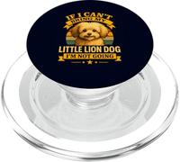 If I Can't Bring My Löwchen I'm Not Going for Dog Mom Dad PopSockets PopGrip for MagSafe