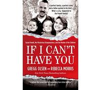 If I Can't Have You by Olsen, Gregg, Morris, Rebecca (May 13, 2015) Mass Market Paperback
