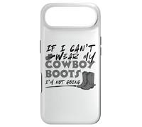 If I Can't Wear My Cowboy Boots I'm Not Going Western Quote Case for iPhone Air