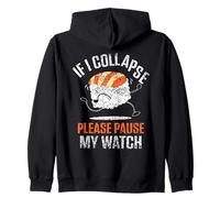If I Collapse Please Pause My Watch Runner Run Running Zip Hoodie