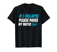 If I Collapse Please Pause My Watch Running Marathon Runner Value Graphic T-Shirt, Men, Black, L