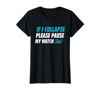 If I Collapse Please Pause My Watch Running Marathon Runner Value Graphic T-Shirt, Women, Black, S
