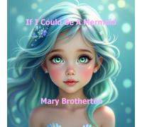 If I Could Be A Mermaid