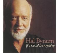 If I Could Do Anything by Hal Bynum