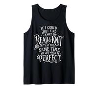 IF I Could FIND A Way to Read & Knit... | Funny Knitting Tank Top
