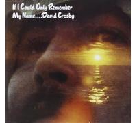 David Crosby - If I Could Only Remember My Name.... - New CD - O1256z