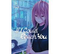 If I Could Reach You 6: (If I Could Reach You 6)