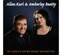 If I Could Spend Today Loving You