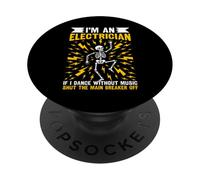 If I Dance Without Music Shut Main Breaker Funny Electrician PopSockets Adhesive PopGrip