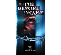 If I Die Before I Wake