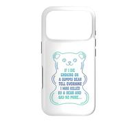 If I Die Choking On A Gummy Bear Tell Everyone Case for iPhone 17 Pro