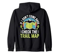 If I Don’t Come Back Check The Trail Map Hike Running Joke Zip Hoodie