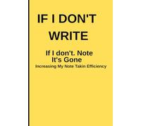 If I don’t write it, it’s gone: A Simple Journal for Notes, Tasks & Thoughts