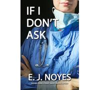 If I Don'T Ask